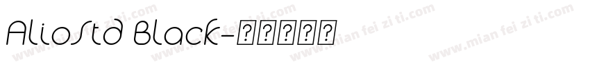 AlioStd Black字体转换